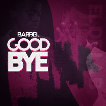 Barbel Good Bye