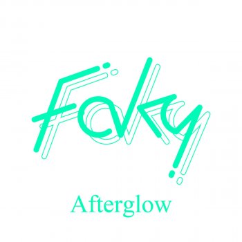 FAKY Afterglow