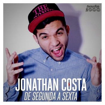 Jonathan Costa De Segunda a Sexta