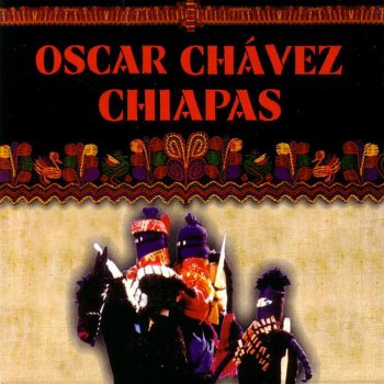 Oscar Chavez La Indita