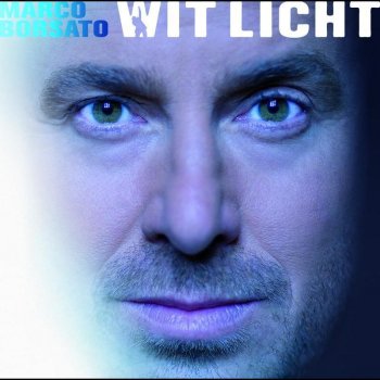 Marco Borsato Wit Licht - Instrumental