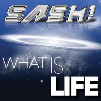 Sash! What Is Life - Original Extended