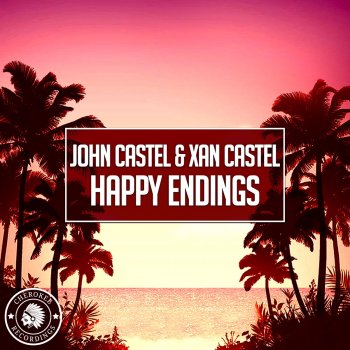 John Castel & Xan Castel Happy Endings