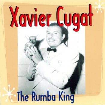 Xavier Cugat and His Orchestra Quierme Mucho (Yours)