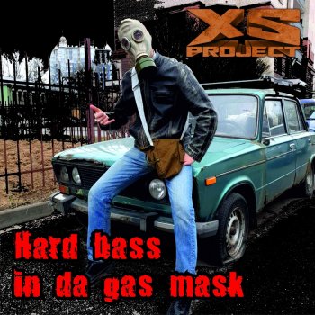 XS Project Hard Bass in da Gas Mask
