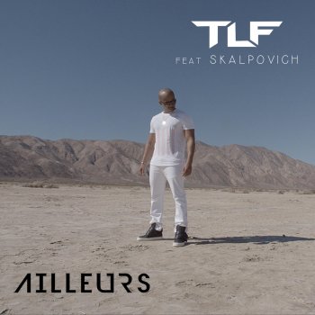 TLF feat. Skalpovich Ailleurs