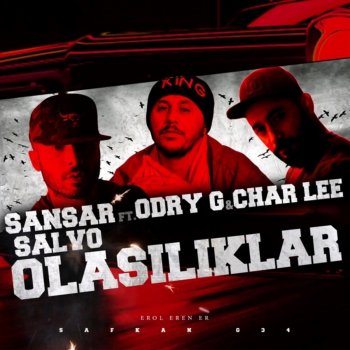 Sansar Salvo feat. Charlee & Odry G OLASILIKLAR