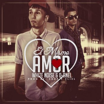 White Noise feat. Danel El Mismo Amor