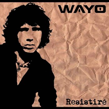 Wayo Resistiré