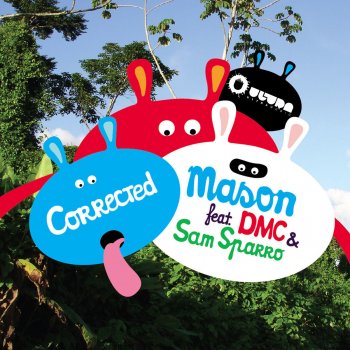 Mason feat. DMC & Sam Sparro Corrected - Ralvero Remix