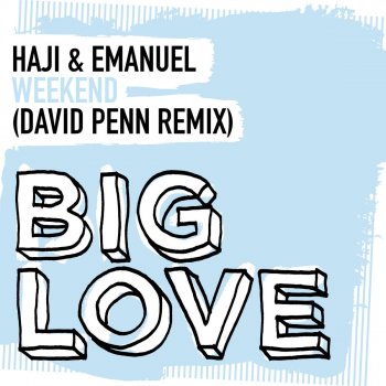 Haji & Emanuel Weekend (David Penn Radio Mix)