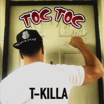 T.Killa Toc Toc