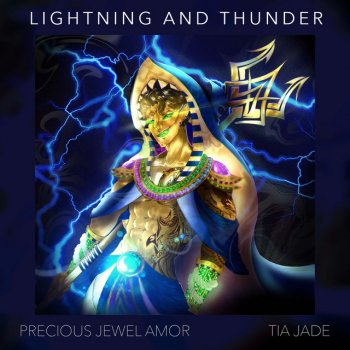 Precious Jewel Amor feat. Tia Jade Lightning and Thunder