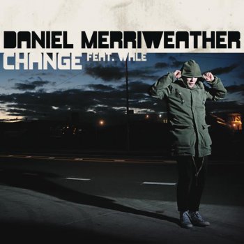 Daniel Merriweather feat. Wale Change (The Count's 'Doin It' mix)