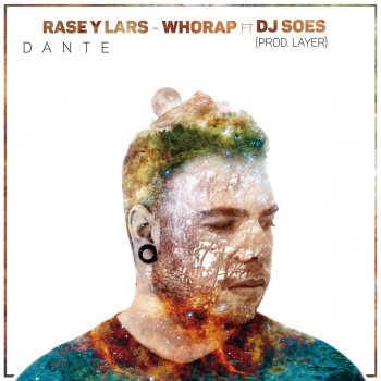Dante feat. Lars, Rase & DJ Soes Whorap