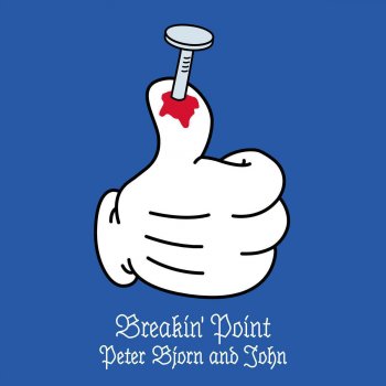 Peter Bjorn and John Love Is What You Want