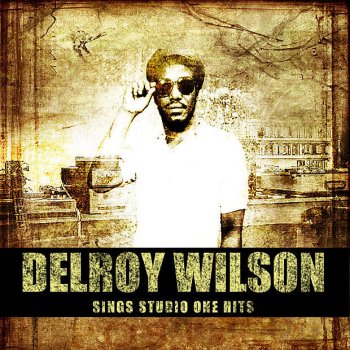 Delroy Wilson Ungrateful Baby Mix 2