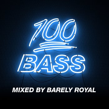 Barely Royal 100% Bass - Mixed By Barely Royal (Continuous Mix 2)