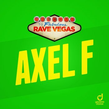 Rave Vegas Axel F (Extended Mix)