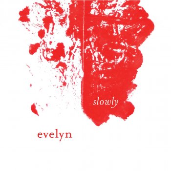 Evelyn Slowly