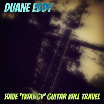 Duane Eddy I Almost Lost My Mind