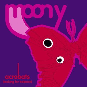Moony Acrobats (Looking for Balance) [T&Fvs Moltosugo Radio Edit]