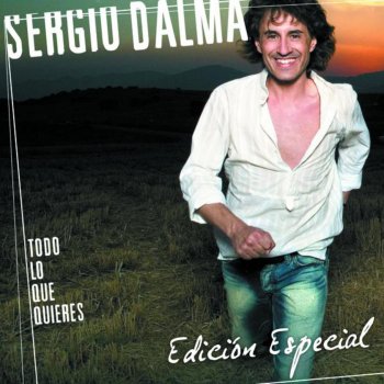 Sergio Dalma Tot el Que T´Estimes (Todo Lo Que Quieres)
