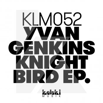 Yvan Genkins K2018 - Original Mix