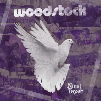 Ninet Tayeb Woodstock