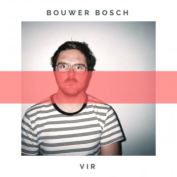 Bouwer Bosch Vir Iemand