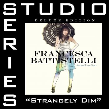 Francesca Battistelli Strangely Dim (Original Key Performance Track With Background Vocals)