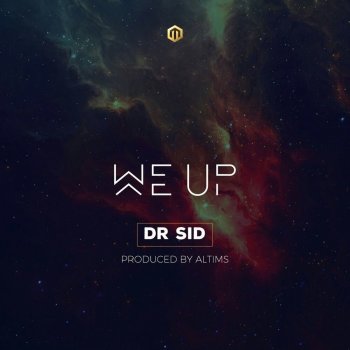 Dr SID We Up - Radio Edit