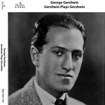 George Gershwin feat. Caesar Swanee
