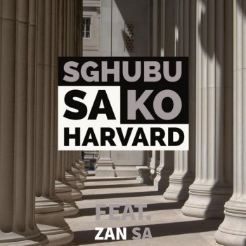 Mellow & Sleazy feat. Zan SA Sghubu sa ko Harvard