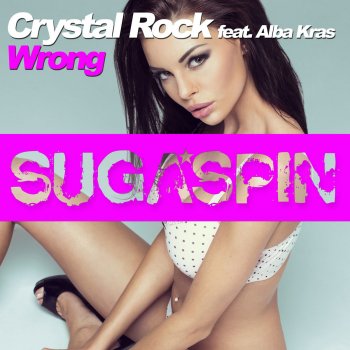 Crystal Rock feat. Alba Kras Wrong (Single Edit)