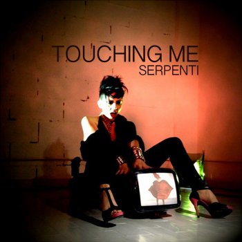 Serpenti Touching Me (U4ya Remix)