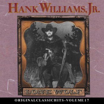 Hank Williams, Jr. Lone Wolf