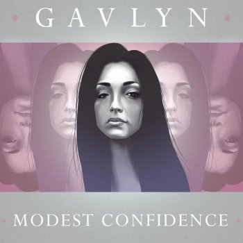 Gavlyn Modest Confidence