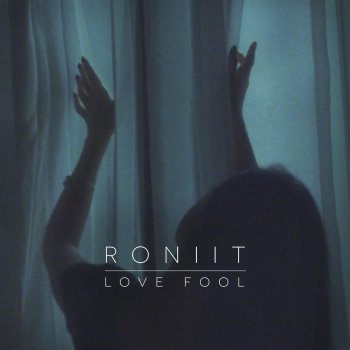 Roniit Love Fool