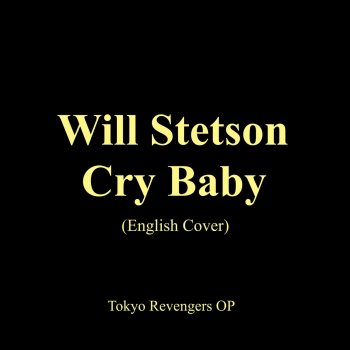Will Stetson Cry Baby