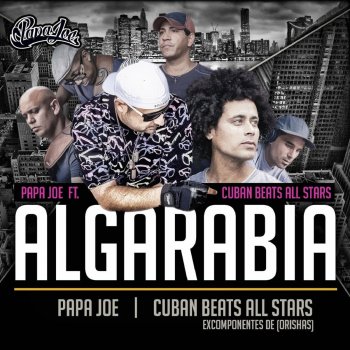 Papa Joe feat. Cuban Beats All Stars Algarabia