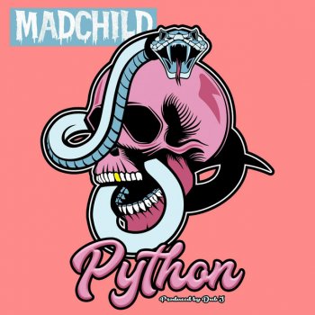 Dub J feat. Madchild Python