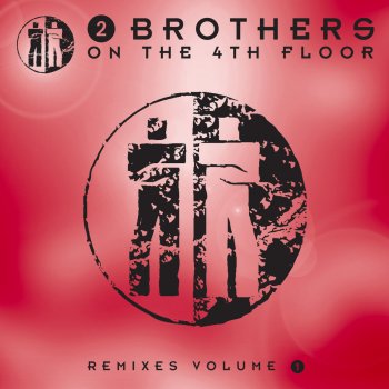 2 Brothers On the 4th Floor Let Me Be Free - Lick Mix