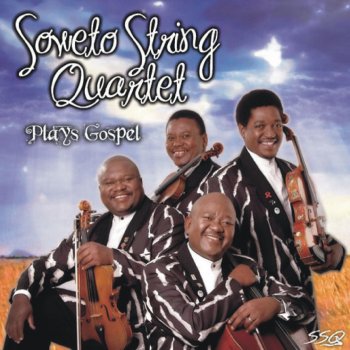 Soweto String Quartet The Lords My Shepherd/Lizalis Idinga