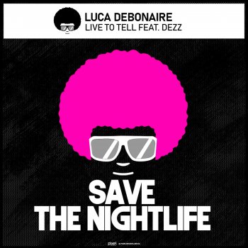 Luca Debonaire feat. Dezz Live to Tell - Original Mix