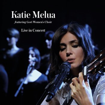 Katie Melua Dreams on Fire (feat. Gori Women's Choir) [Live in Concert]