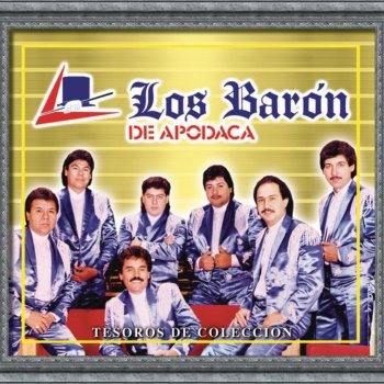 Los Barón De Apodaca La Banda Domingüera