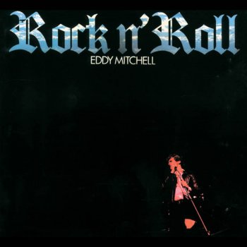Eddy Mitchell Rock and Roll Star