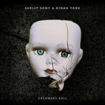 Shelly Sony feat. Dinah York Dreamers Ball