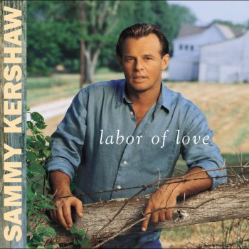 Sammy Kershaw Roamin' Love